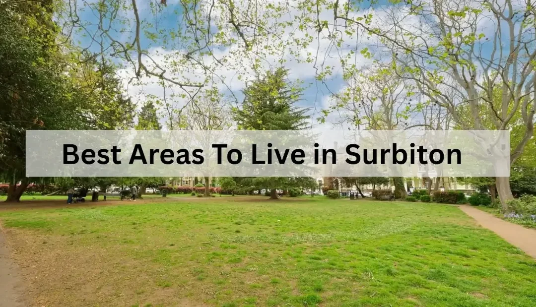 Best Areas to Live in Surbiton